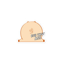 Load image into Gallery viewer, "Rub That Ass" Bubble-Free Stickers