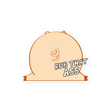 Load image into Gallery viewer, "Rub That Ass" Bubble-Free Stickers