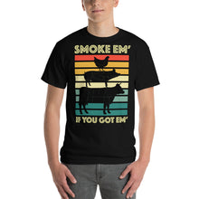 Load image into Gallery viewer, "Smoke Em' If You Go Em'" Dark T-Shirt