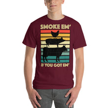 Load image into Gallery viewer, "Smoke Em' If You Go Em'" Dark T-Shirt
