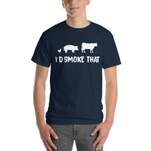 Load image into Gallery viewer, "I'd Smoke That" T-Shirt