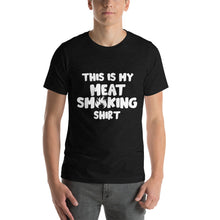 Load image into Gallery viewer, "This Is My Meat Smoking Shirt" T-Shirt
