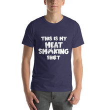Load image into Gallery viewer, "This Is My Meat Smoking Shirt" T-Shirt