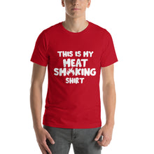 Load image into Gallery viewer, "This Is My Meat Smoking Shirt" T-Shirt