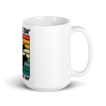 Load image into Gallery viewer, "Smoke Em' If You Got Em'" White Mug