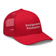 Load image into Gallery viewer, &quot;Designated Pitmaster&quot; Embroidered Trucker Cap
