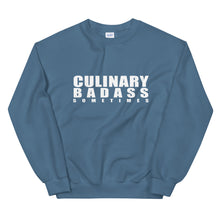 Load image into Gallery viewer, &quot;Culinary Badass Sometimes&quot; White Print Unisex Sweatshirt
