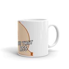 Load image into Gallery viewer, &quot;Rub That Ass&quot; Mug
